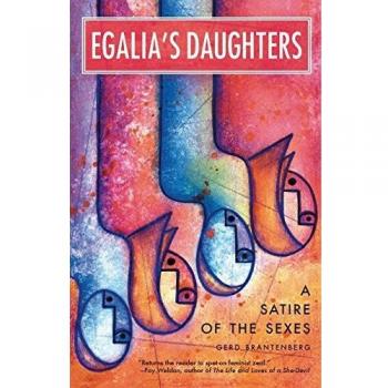 Egalias Daughters: A Satire of Gender Roles, by Gerd Brantenberg
