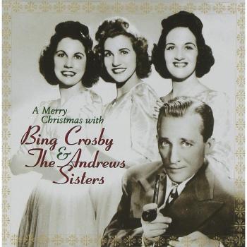 A Merry Christmas with Bing Crosby & Andrews Sisters