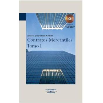 Contratos Mercantiles. Tomo I: Incluye CD