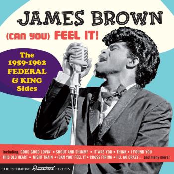 (Can You) Feel It : 1959-1962 Federal + King Side - James Brown