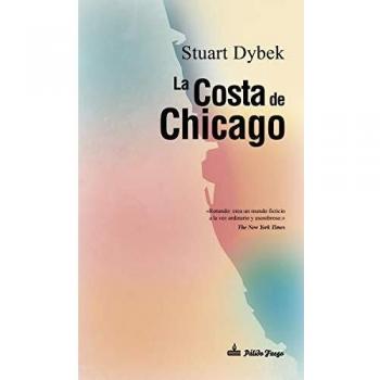 La costa de Chicago - Dybek Stuart