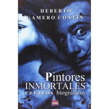 Pintores inmortales. Relatos bibliograficos