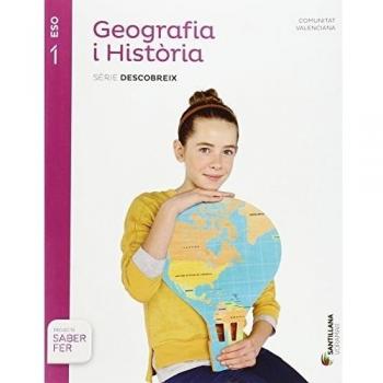 GEOGRAFIA I HISTORIA SERIE DESCOBREIX 1 ESO SABER FER - 9788490583340
