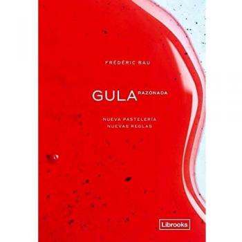 Gula razonada. Nueva pastelería, nuevas reglas