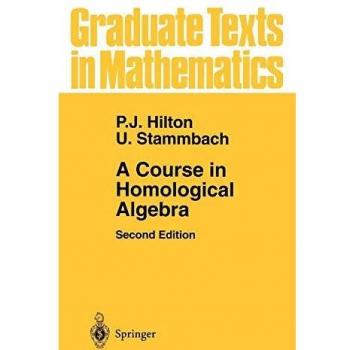 Homological Algebra Graduate Textbook by Springer-Verlag