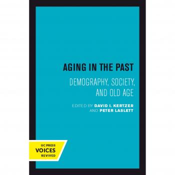 Aging in the Past: Demography, Society, and Old Age: 7