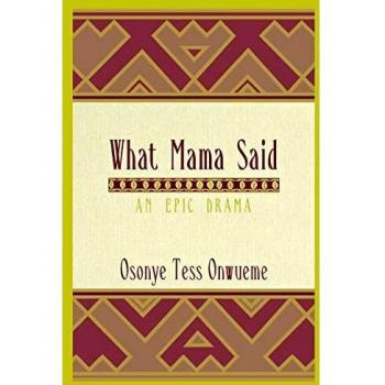 What Mama Said: An Epic Drama of African American Life