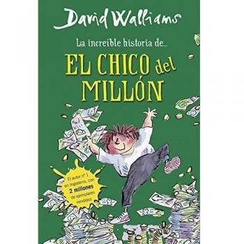 La increíble historia de... El chico del millón - David Walliams