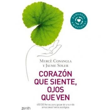 Corazón que siente, ojos que ven - Merce Conangla Jaume Soler
