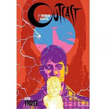 Outcast by Kirkman & Azaceta Book 3