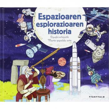 Espazioaren esplorazioaren historia - LESU, STEPHANIE; FRATTINI, STEPHANE