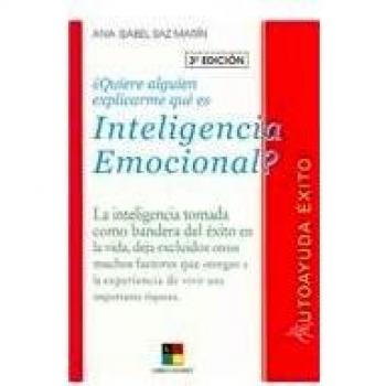¿ quiere alguien explicarme que es inteligencia emocional ?