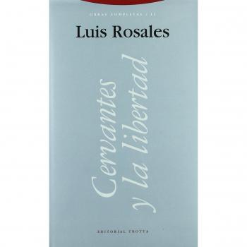 Obras Completas vol. 2: Cervantes y la libertad