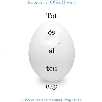 Tot És Al Teu Cap: Històries reals de malalties imaginàries: 58