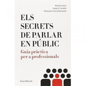 Els secrets de parlar en públic: Guia pràctica: 3