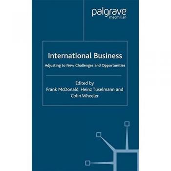 International Business: Adjusting to New Challenges and Opportunities