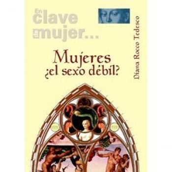 Mujeres ¿el sexo débil?