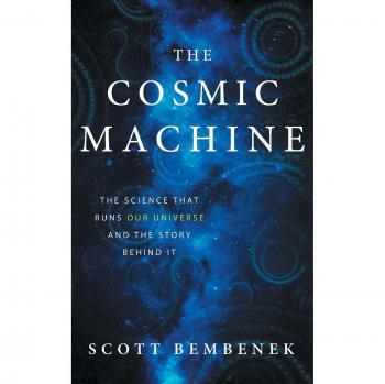 The Cosmic Machine: The Science That Runs Our Universe and the Story Behind It