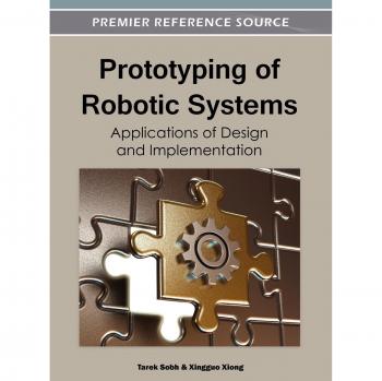 Prototipado de Sistemas Robóticos: Aplicaciones de Diseño e Implementación (Fuente de Referencia Premier)