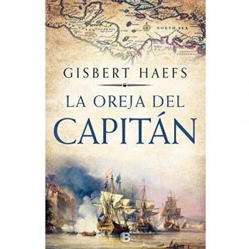 La oreja del capitán - Gisbert Haefs