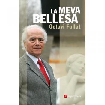 La meva bellesa: 37 - OCTAVI FULLAT