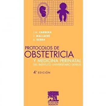 Protocolos de obstetricia y medicina perinatal del Instituto Universitario Dexeus