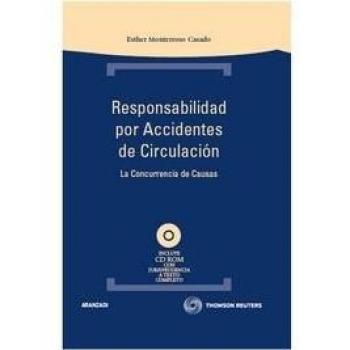 Responsabilidad por accidentes de circulación - La concurrencia de causas: Incluye CD