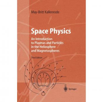 Advanced Space Physics: Introduction to Plasmas and Particles in Heliosphere and Magnetospheres