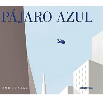 Pájaro Azul - Bob Staake