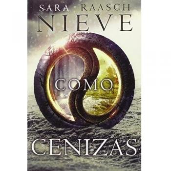 Nieve Como Cenizas - Sara Raasch