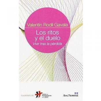 Ritos y El Duelo. Vivir Tras La Perdida: Vivir tras la pérdida: 26