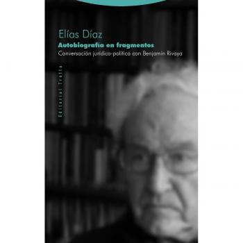 Autobiografía en fragmentos: Conversación jurídico-política con Benjamín Rivaya