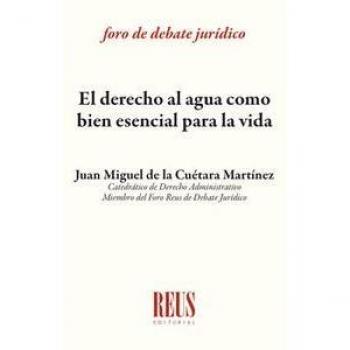 El derecho al agua como bien esencial para la vida