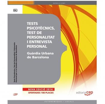 Tests Psicotècnics, Test de Personalitat i Entrevista Personal per a la Guàrdia Urbana de Barcelona