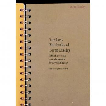 Loren Eiseley's Lost Notebooks: A Collection of Essays and Reflections