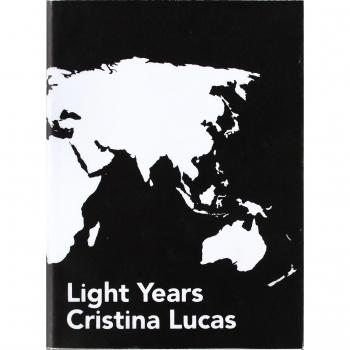 Cristina Lucas, Light years