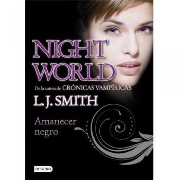 Amanecer negro: Night World 4 - O