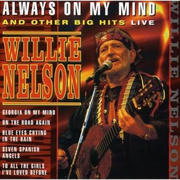 Always On My Mind: Live Hits Collection