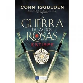 La Guerra de las dos rosas III - Conn Iggulden