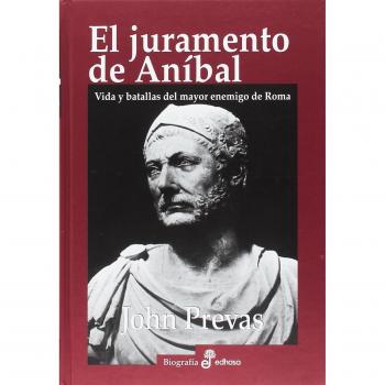 El juramento de An¡bal: Vida y batallas del mayor enemigo de Roma - John Pervas