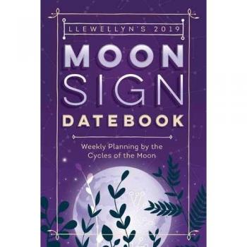 Llewellyn's 2019 Moon Sign Datebook: Weekly Planning by the Cycles of the Moon