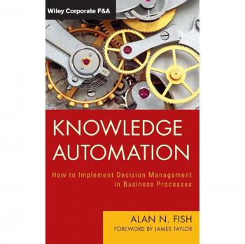 Knowledge Automation: How to Implement Decision Management in Business Processes