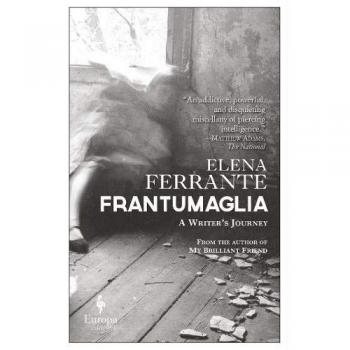 Frantumaglia: A Writer's Journey