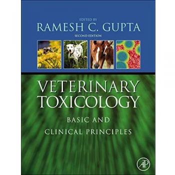 Veterinary Toxicology: Basic and Clinical Principles