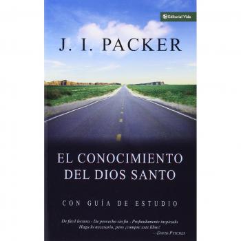 El Conocimiento del Dios santo: Con guía de estudio