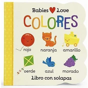 Babies Love Colores = Babies Love Colores