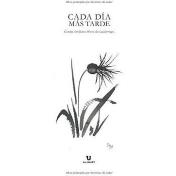 Cada día más tarde