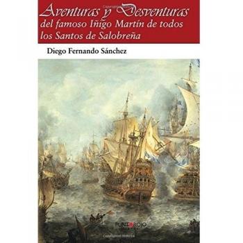 Aventuras y desventuras: del famoso Iñigo Martin de Salobreña
