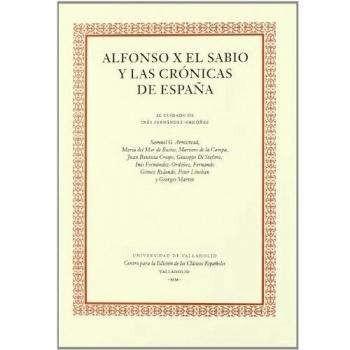ALFONSO X EL SABIO Y LAS CRÓNICAS DE ESPAÑA