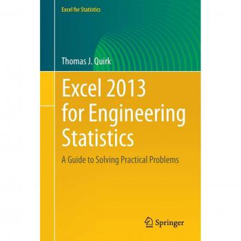 Excel 2013 for Engineering Statistics: A Guide to Solving Practical Problems
